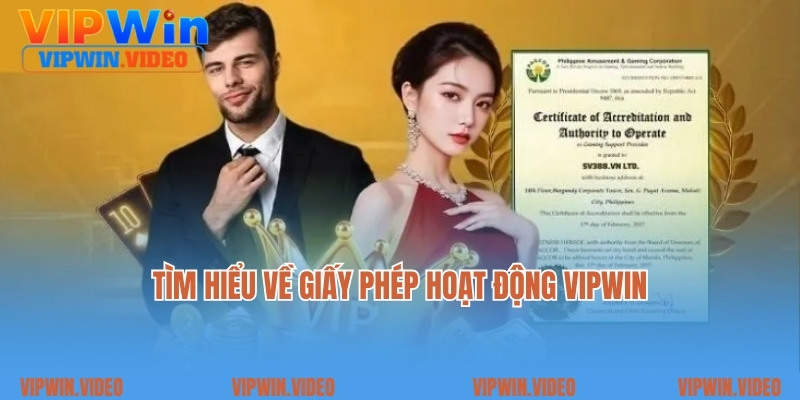 Tìm hiểu về giấy phép hoạt động Vipwin