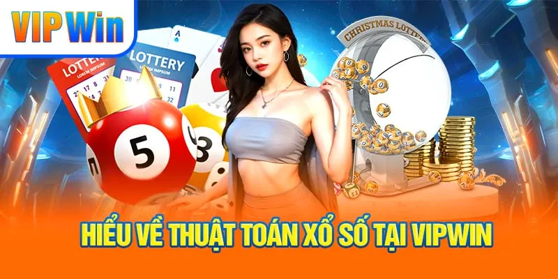 hieu-ve-thuat-toan-xo-so-tai-vipwin_1_11zon